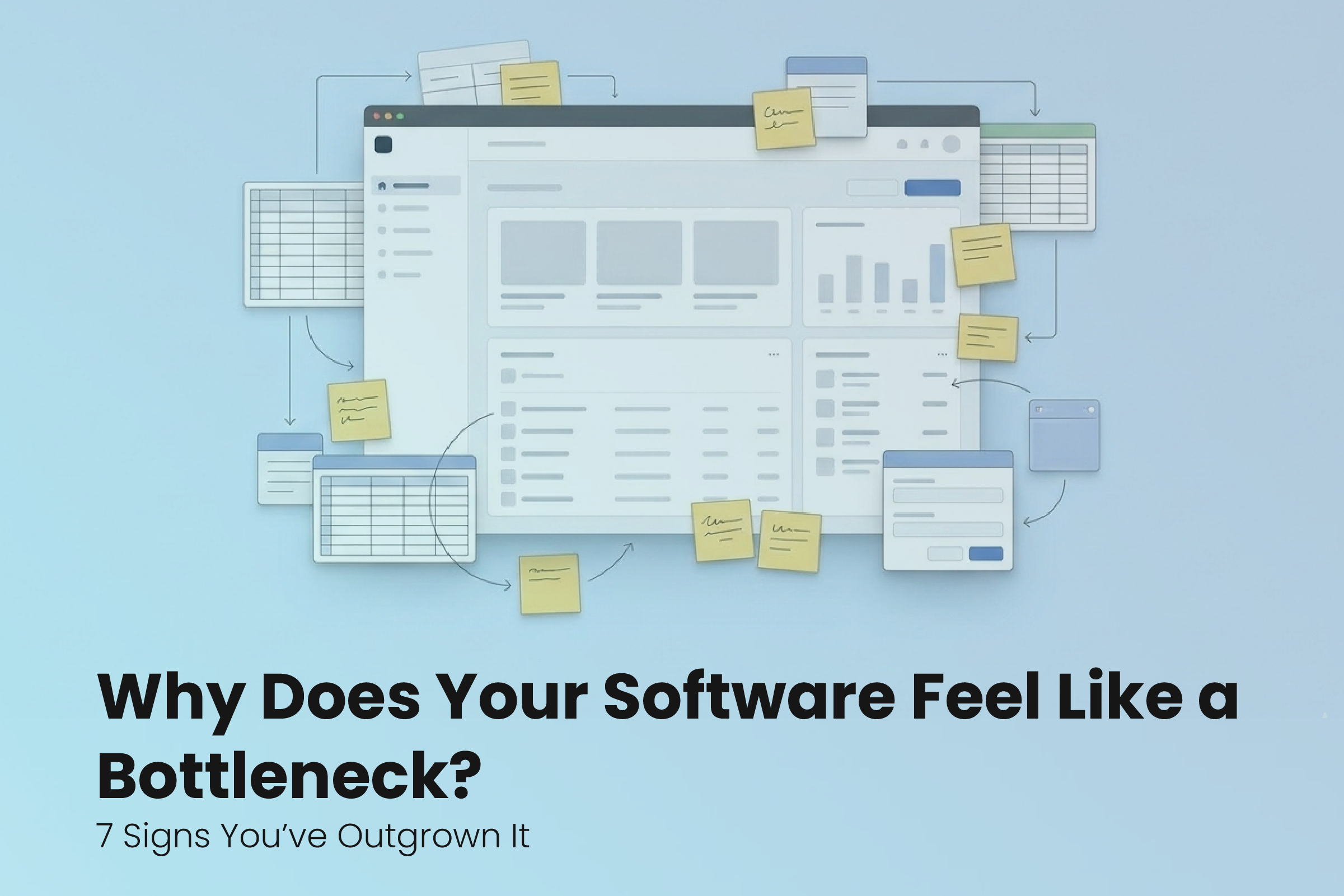 7 Signs We Found That Indicate Your Business Has Outgrown Off-the-Shelf Software